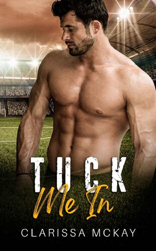 Tuck Me In A Single Mom Sports Romance San Francisco Stingers Book 1 Clarissa Mckay