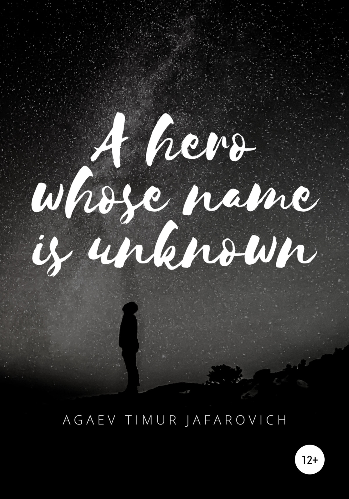 A Hero Whose Name Is Unknown Agaev Timur Jafarovich