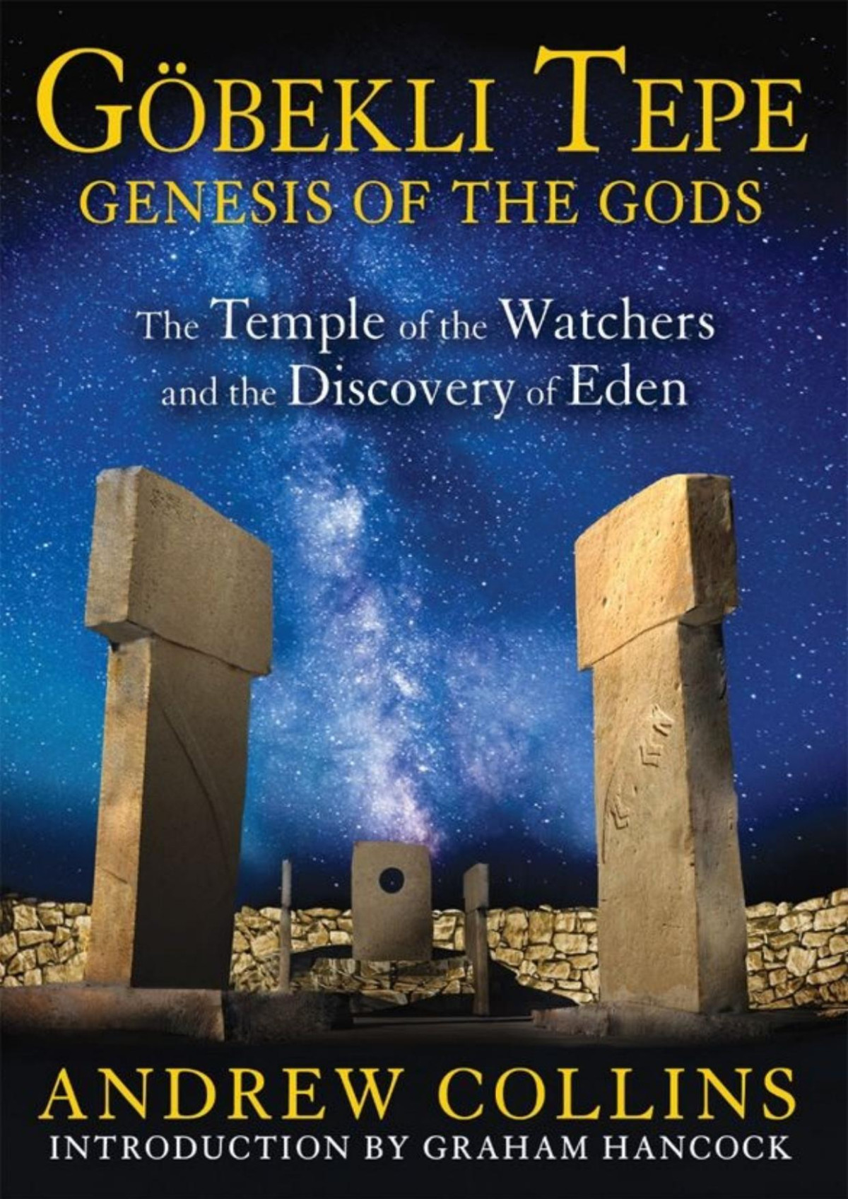 Gobekli Tepe Genesis Of The Gods Collins Andrew