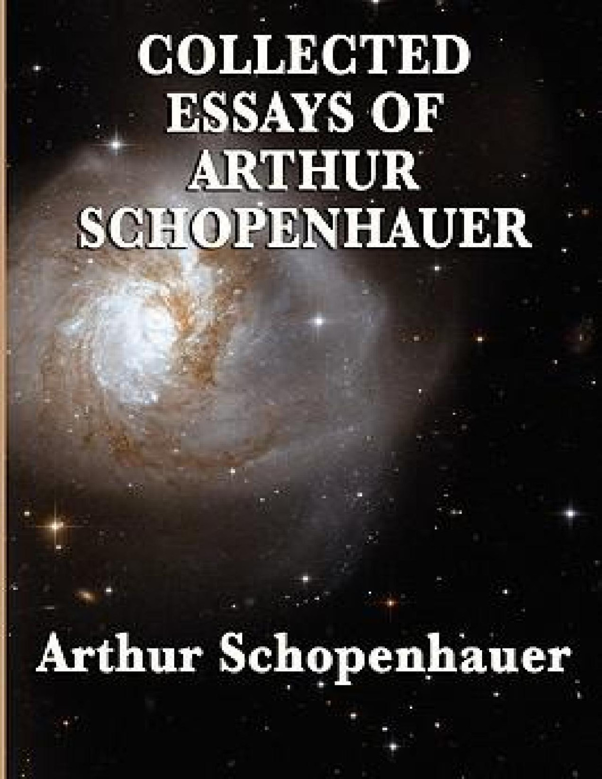 The Collected Essays Of Arthur Schopenhauer Arthur Schopenhauer