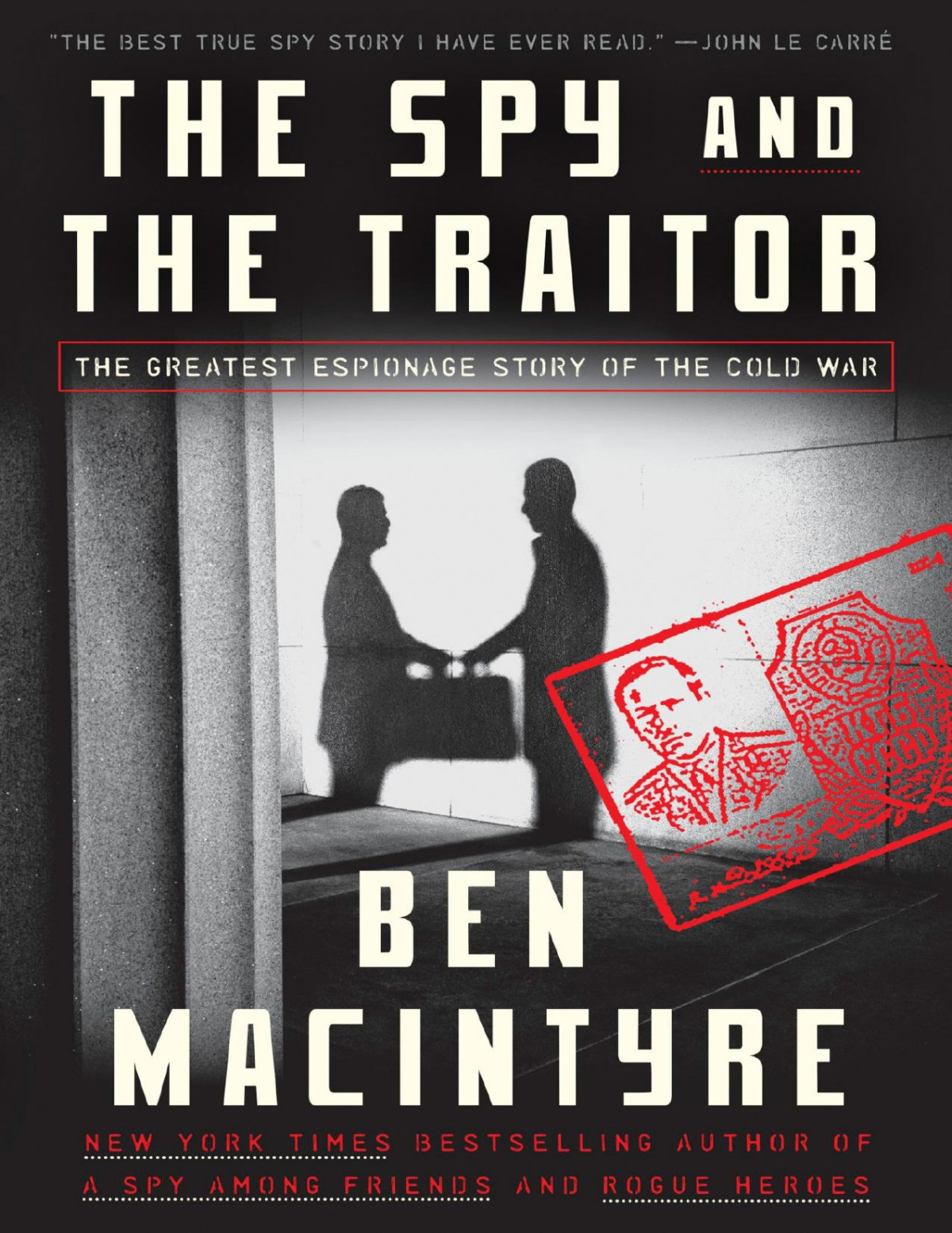 The Spy And The Traitor Ben Macintyre