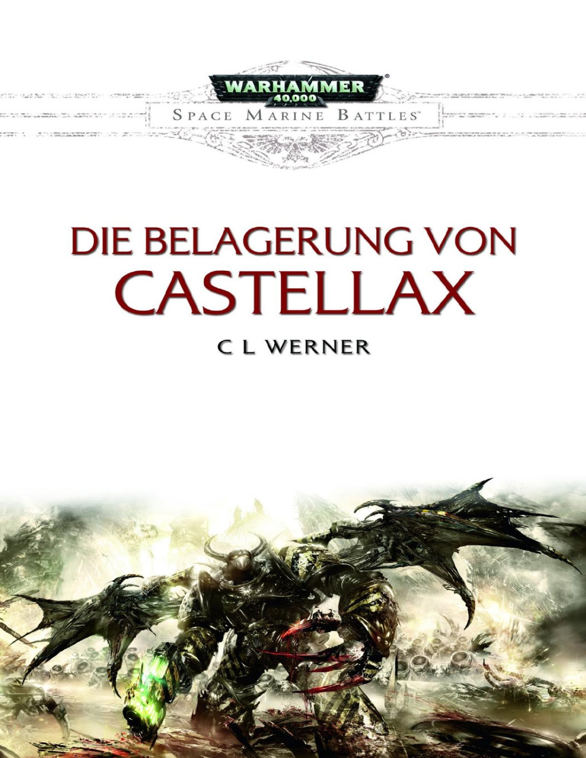 The Siege Of Castellax C L Werner