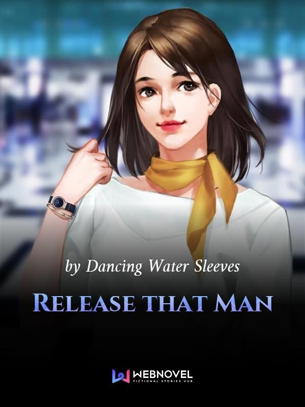 Release That Man Chapter 1 Chapter 205 Chapter 205