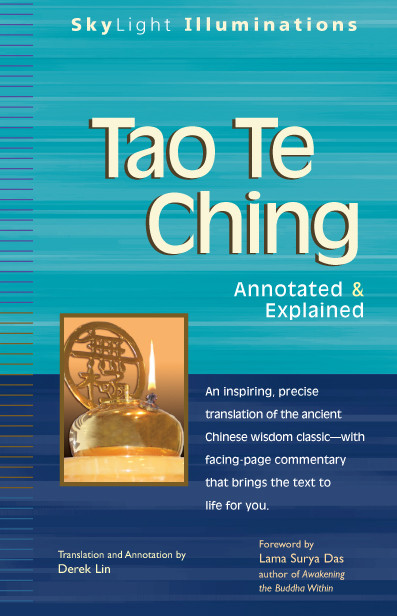 Tao Te Ching Annotated Explained Derek Lin