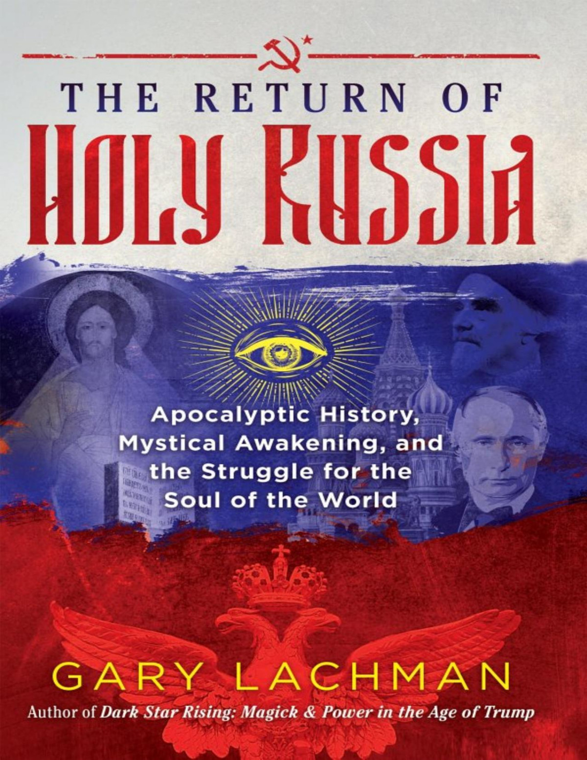 The Return Of Holy Russia Gary Lachman