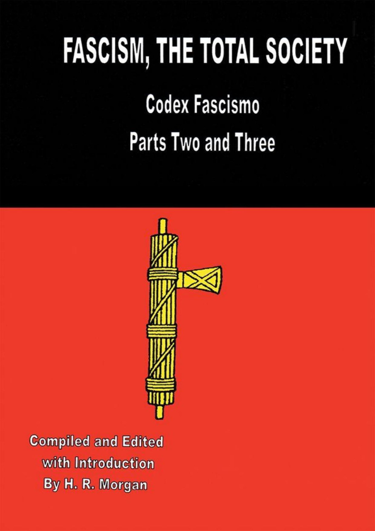Fascism The Total Society Codex Fascismo Hr Morgan