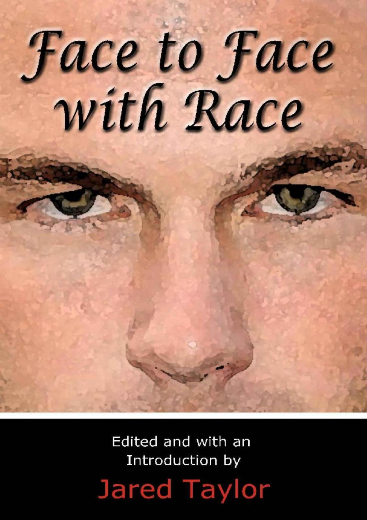 Face To Face With Race Jared Taylor