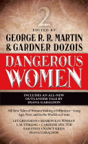 Dangerous Women 2 George R R Martin Gardner Dozois