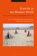 Scarcity In The Modern World History Politics Society And Sustainability 18002075 John Brewer Neil Fromer Fredrik Albritton Jonsson Frank Trentmann