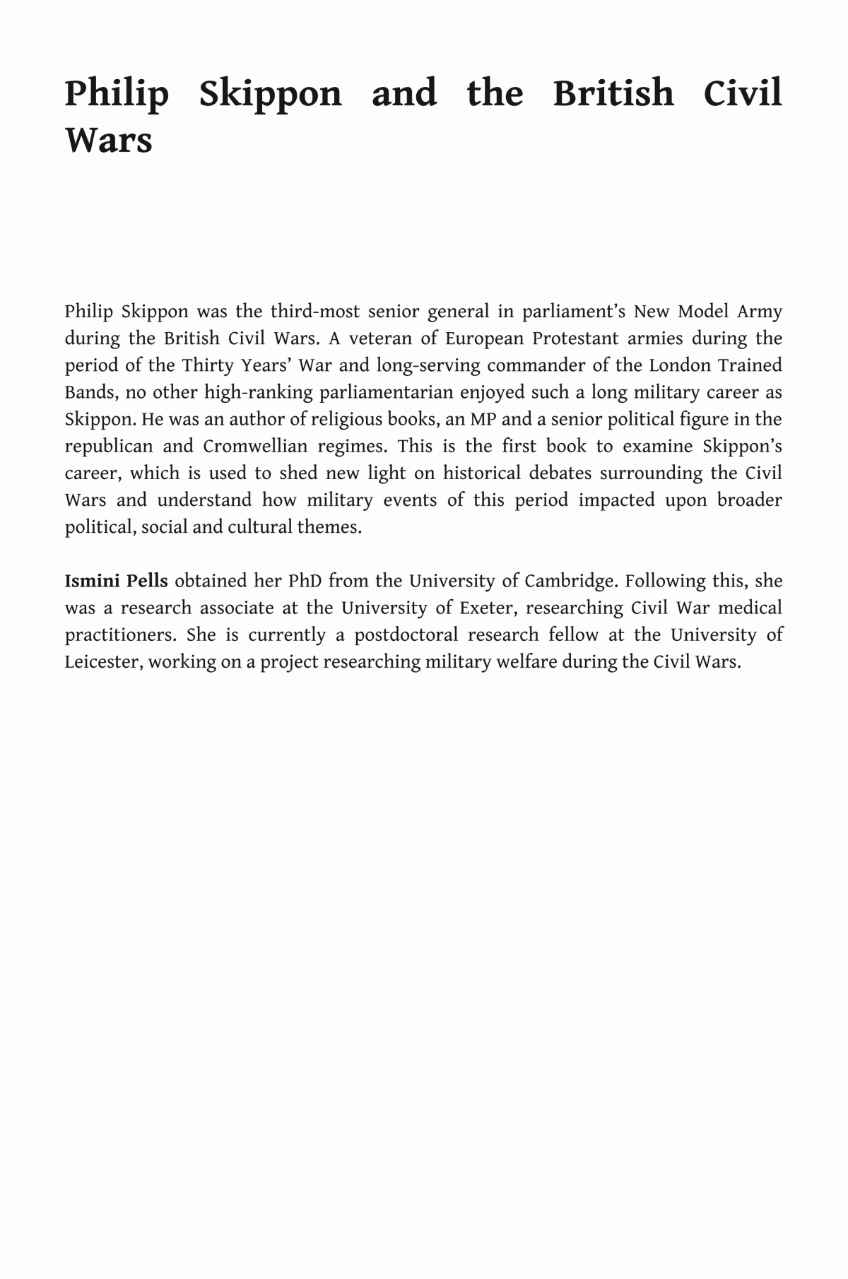 Philip Skippon And The British Civil Wars The Christian Centurion Ismini Pells