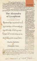The Alexandra Of Lycophron A Literary Study Online Charles Mcnelis Alexander Sens