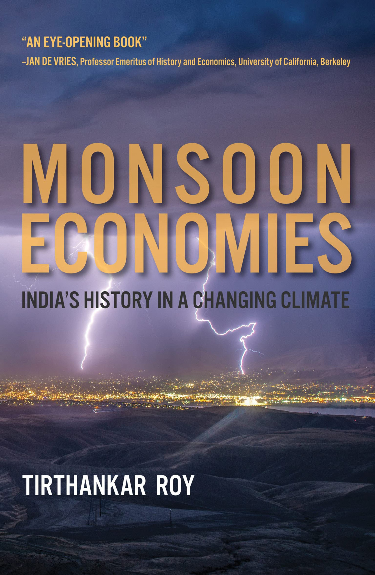Monsoon Economies Indias History In A Changing Climate Tirthankar Roy