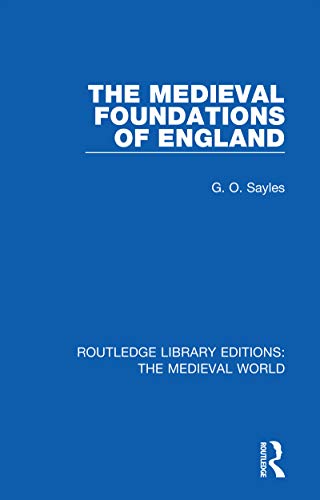 The Medieval Foundations Of England Go Sayles