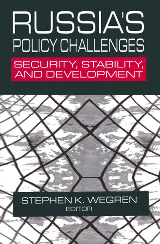 Russias Policy Challenges Security Stability And Development Security Stability And Development Stephen K Wegren