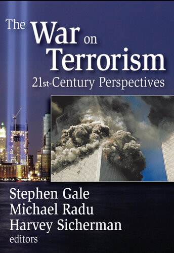 The War On Terrorism 21stcentury Perspectives Stephen Gale Michael Radu Harvey Sicherman
