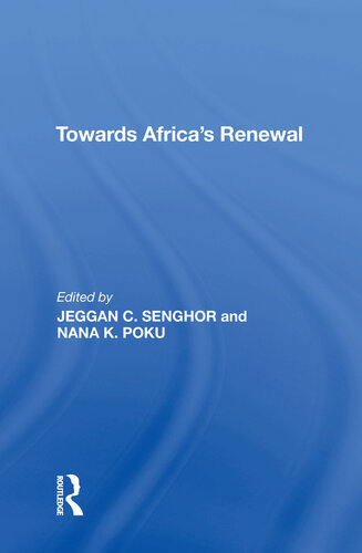 Towards Africas Renewal Jeggan C Senghor Nana K Poku Eds