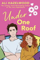 Under One Roof Ali Hazelwood
