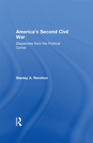 Americas Second Civil War Stanley Allen Renshon