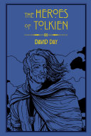 The Heroes Of Tolkien David Day