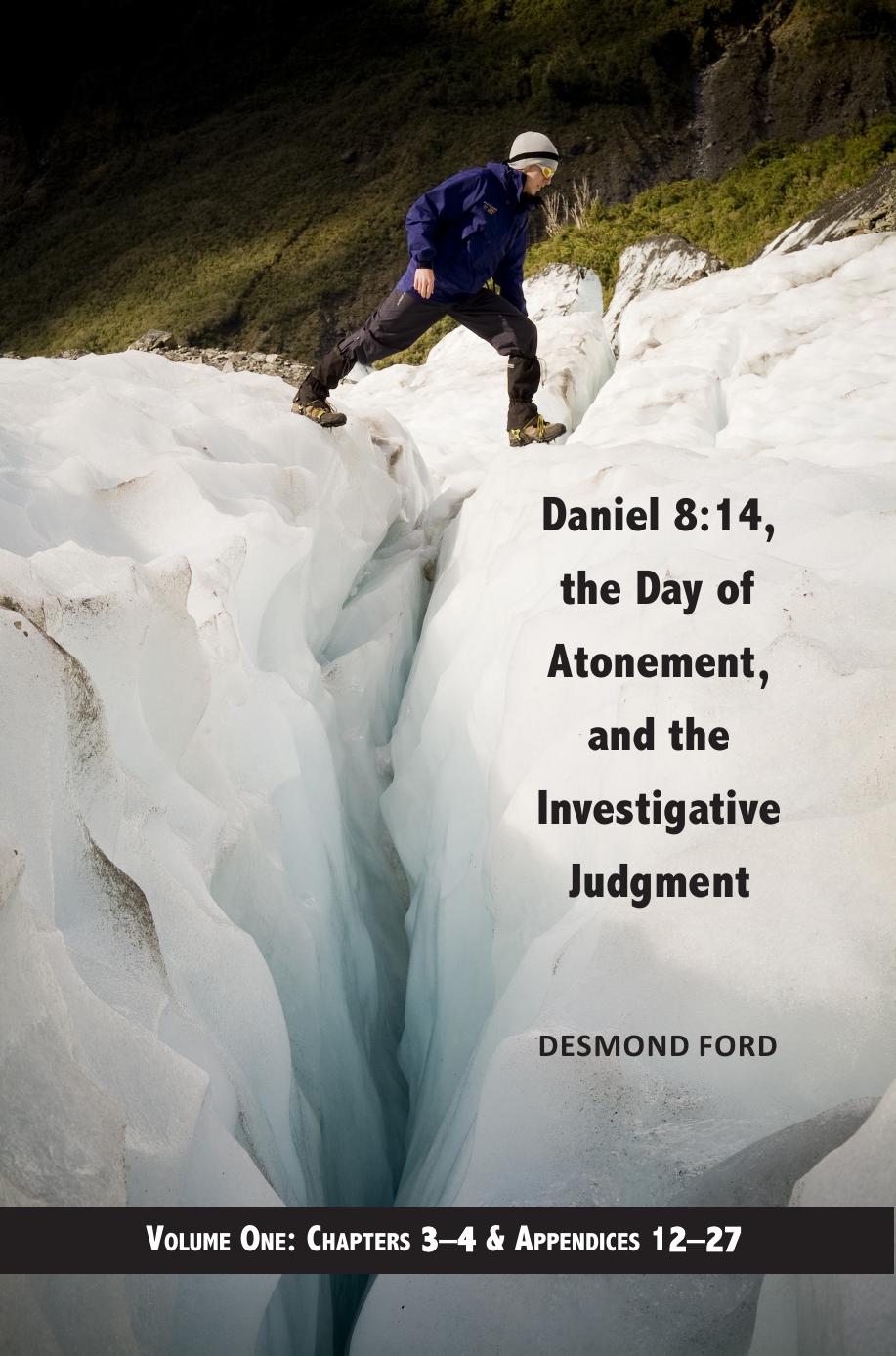 Daniel 814 The Day Of Atonement And The Investigative Judgment Vol 2 Desmond Ford