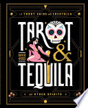 Tarot Tequila A Tarot Guide With Cocktails David A Ross