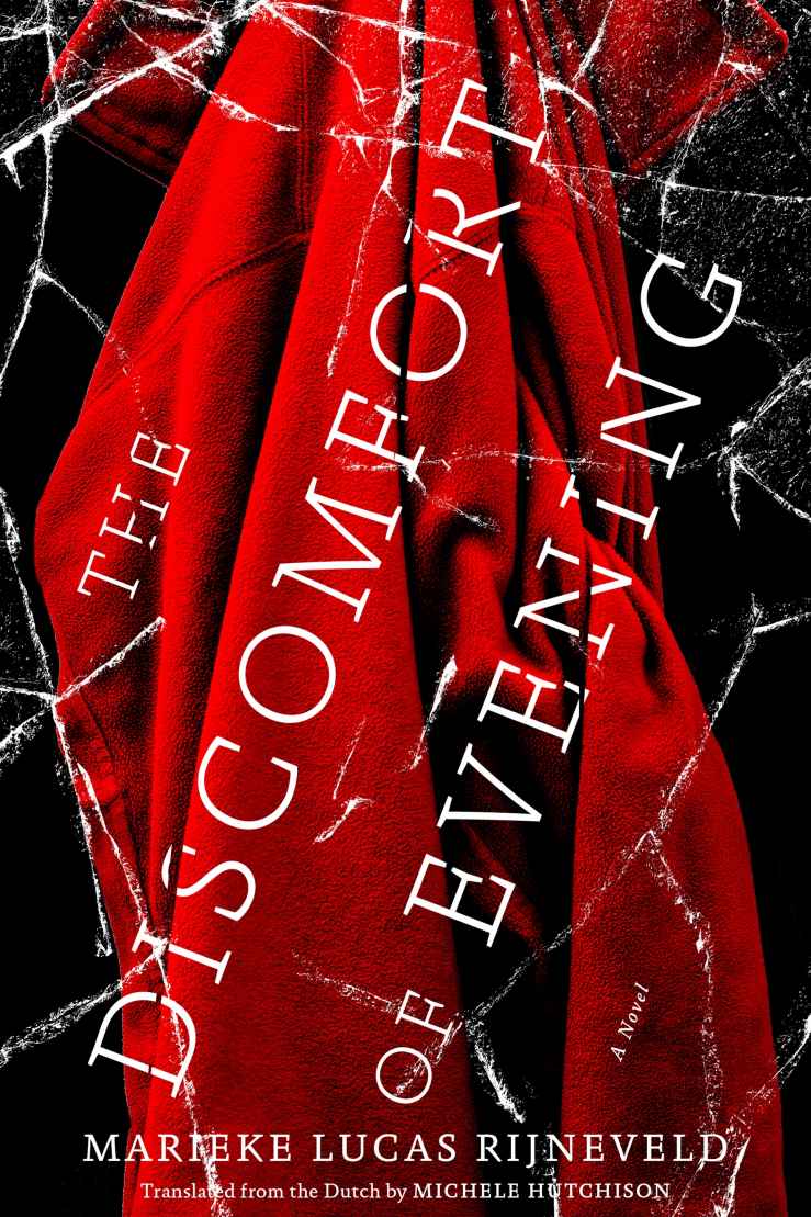 The Discomfort Of Evening Marieke Lucas Rijneveld Michele Hutchison Translation