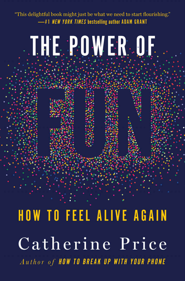 The Power Of Fun Catherine Price