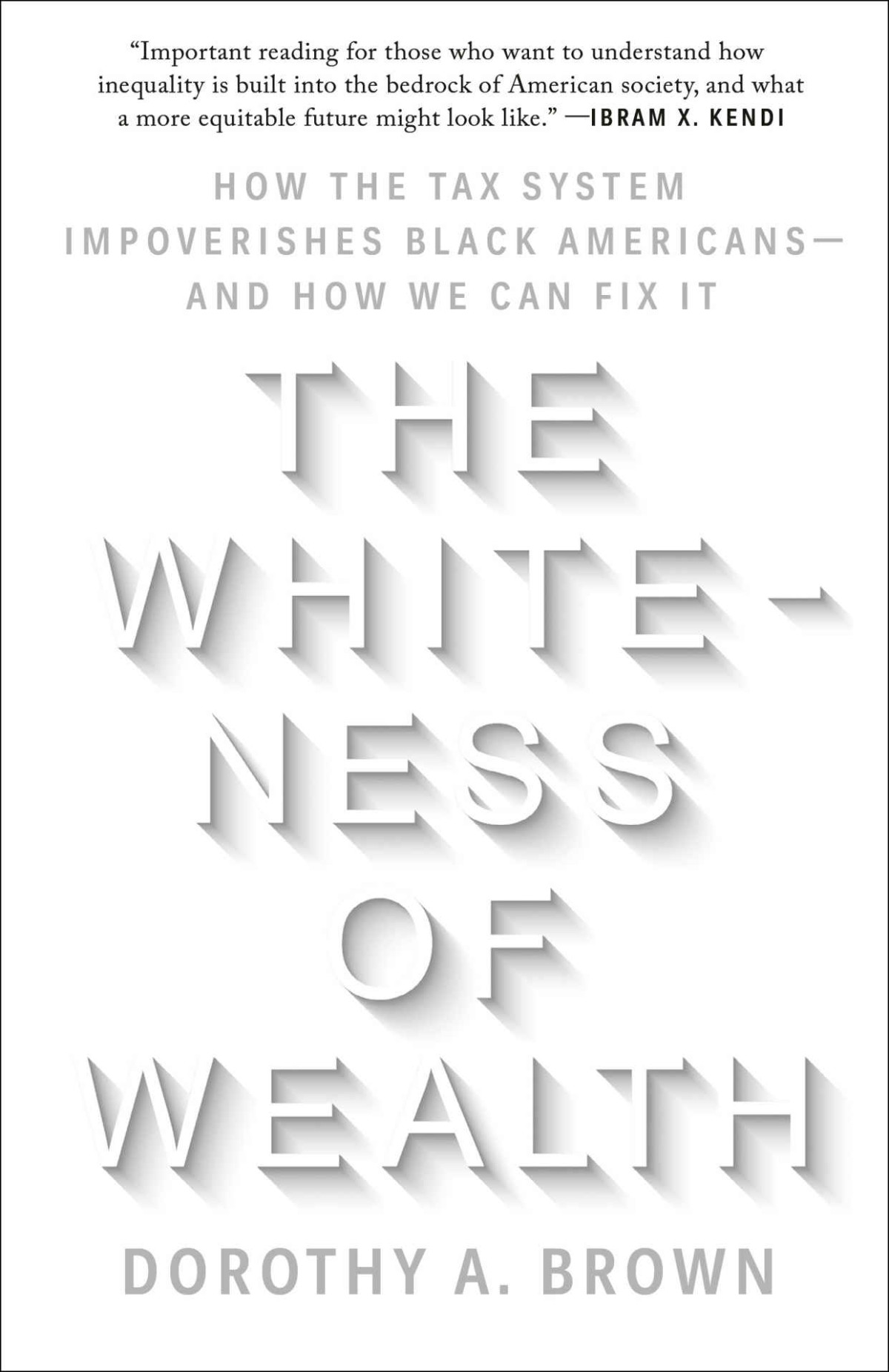 The Whiteness Of Wealth Dorothy A Brown