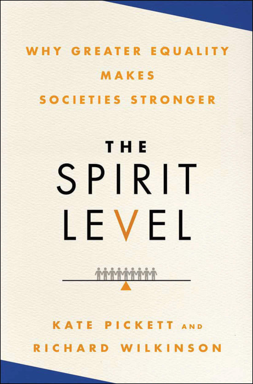 The Spirit Level Richard Wilkinson Kate Pickett