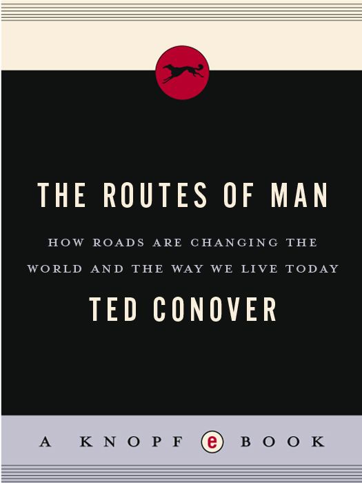 The Routes Of Man Ted Conover