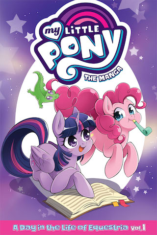 My Little Pony The Manga A Day In The Life Of Equestria Vol 1 David Lumsdon