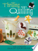 Thrilling Quilling The Ultimate Quillers Sourcebook Elizabeth Moad