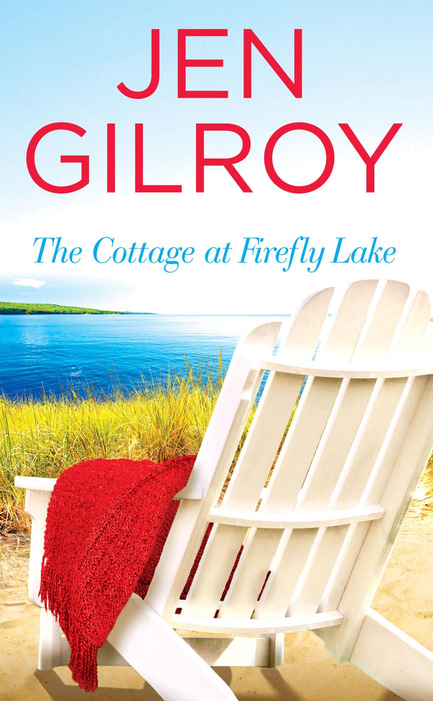 The Cottage At Firefly Lake Jen Gilroy