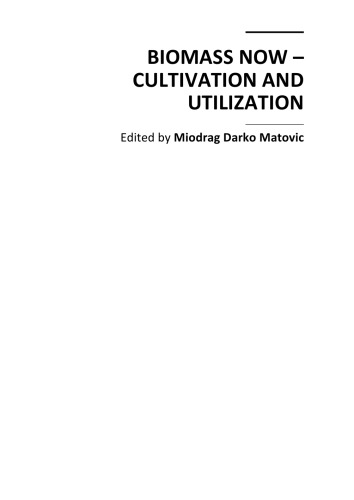 Biomass Now Cultivation And Utilization Miodrag Darko Matovic Ed