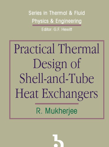 Practical Thermal Design Of Shellandtube Heat Exchangers Rajiv Mukherjee