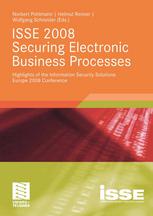 Isse 2008 Securing Electronic Business Processes Highlights Of The Information Security Solutions Europe 2008 Conference 1st Edition Lenka Fibikova