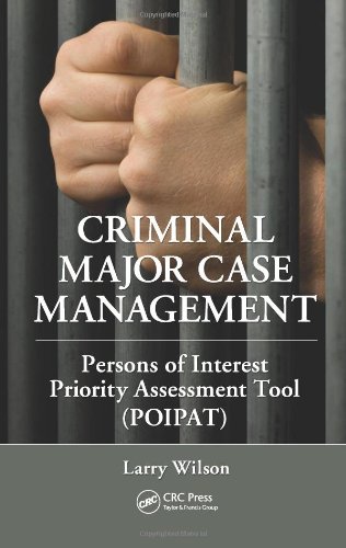 Criminal Major Case Management Persons Of Interest Priority Assessment Tool Harcdr Larry Wilson