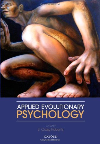 Applied Evolutionary Psychology 1st Edition S Craig Roberts