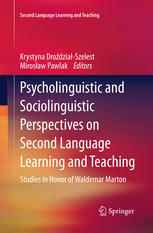 Psycholinguistic And Sociolinguistic Perspectives On Second Language Learning And Teaching Studies In Honor Of Waldemar Marton 1st Edition Maria Dakowska Auth