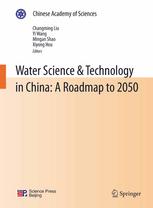 Water Science Technology In China A Roadmap To 2050 1st Edition Changming Liu