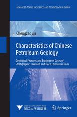 Characteristics Of Chinese Petroleum Geology Geological Features And Exploration Cases Of Stratigraphic Foreland And Deep Formation Traps 1st Edition Prof Chengzao Jia Auth