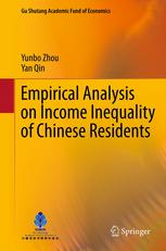 Empirical Analysis On Income Inequality Of Chinese Residents 1st Edition Yunbo Zhou