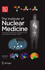Festschrift The Institute Of Nuclear Medicine 50 Years 1st Edition Auth