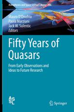 Fifty Years Of Quasars From Early Observations And Ideas To Future Research 1st Edition Paola Marziani