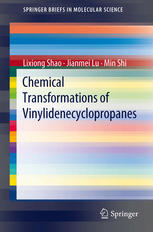 Chemical Transformations Of Vinylidenecyclopropanes 1st Edition Lixiong Shao