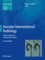 Vascular Interventional Radiology Current Evidence In Endovascular Surgery 2nd Edition R D Wells Auth
