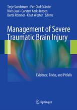 Management Of Severe Traumatic Brain Injury Evidence Tricks And Pitfalls 1st Edition Snorre Sollid