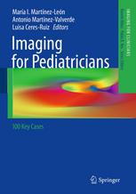 Imaging For Pediatricians 100 Key Cases 1st Edition Mara I Martnezlen Auth