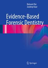 Evidencebased Forensic Dentistry 1st Edition Balwant Rai Jasdeep Kaur Auth