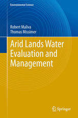 Arid Lands Water Evaluation And Management 1st Edition Robert Maliva